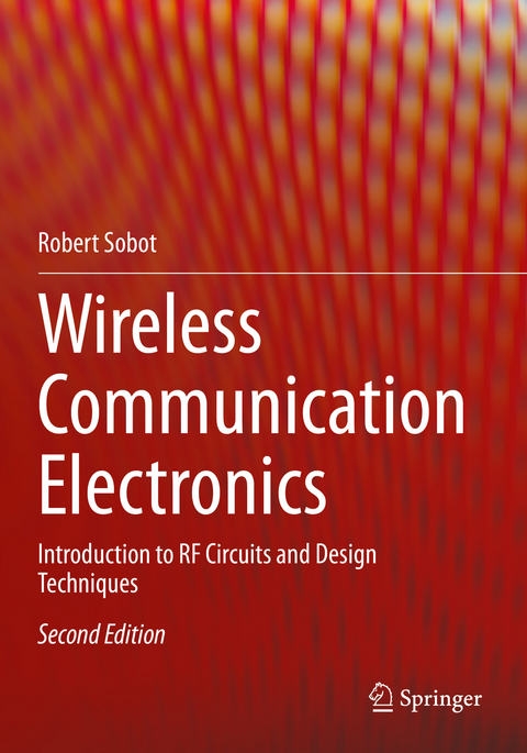 Wireless Communication Electronics - Robert Sobot