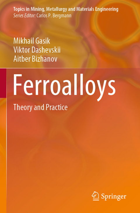 Ferroalloys - Mikhail Gasik, Viktor Dashevskii, Aitber Bizhanov