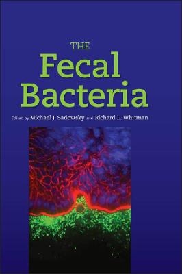 The Fecal Bacteria - MJ Sadowsky