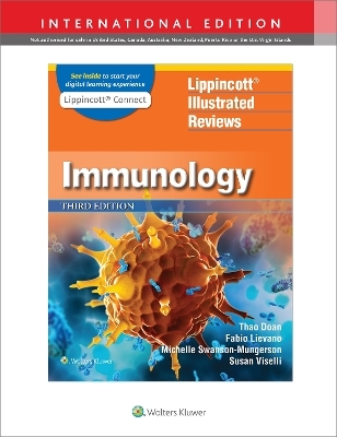 Lippincott&reg; Illustrated Reviews: Immunology - Dr. Thao Doan, Dr. Susan M. Viselli, Dr. Fabio Lievano, Dr. Michelle Swanson-Mungerson