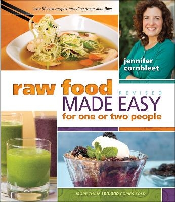 Raw Food Made Easy for 1 or 2 People - Jennifer Cornbleet