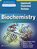 Lippincott Illustrated Reviews: Biochemistry - Abali, Emine Ercikan; Cline, Susan D.; Franklin, David S.; Viselli, Dr. Susan M.
