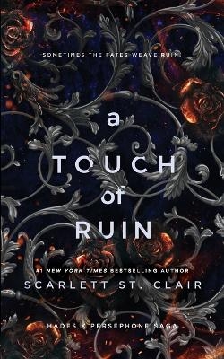 A Touch of Ruin - Scarlett St. Clair