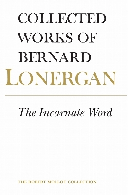 The Incarnate Word - Bernard Lonergan