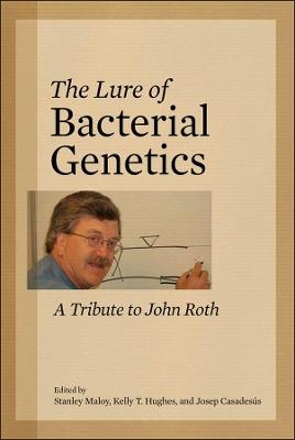 The Lure of Bacterial Genetics – A Tribute to John Roth