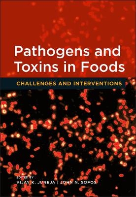 Pathogens and Toxins in Food – Challenges and Interventions