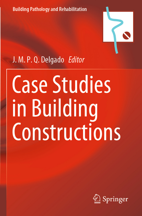 Case Studies in Building Constructions - 