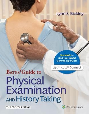 Bates' Guide To Physical Examination and History Taking - Lynn S. Bickley, Peter G. Szilagyi, Richard M. Hoffman, Rainier P. Soriano