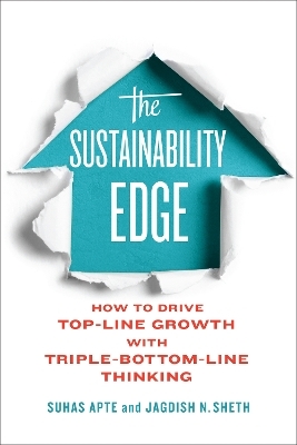 The Sustainability Edge - Suhas Apte, Jagdish Sheth