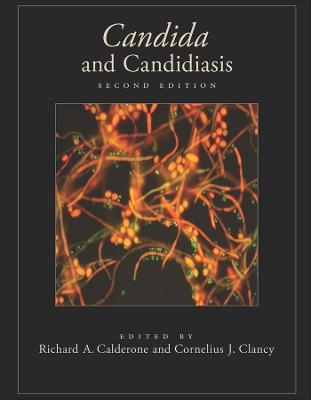 Candida and Candidiasis 2nd Edition