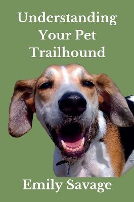 Understanding Your Pet Trailhound