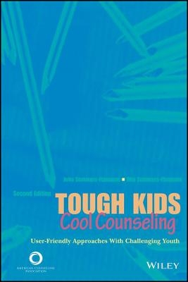 ACA Tough Kids, Cool Counseling – User–Friendly Approaches with Challenging Youth 2e