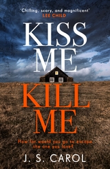 Kiss Me, Kill Me - James Carol