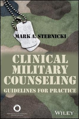 Clinical Military Counseling – Guidelines for Practice