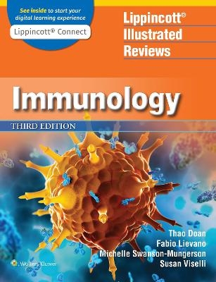 Lippincott&reg; Illustrated Reviews: Immunology - Dr. Thao Doan, Dr. Fabio Lievano, Dr. Susan M. Viselli, Dr. Michelle Swanson-Mungerson