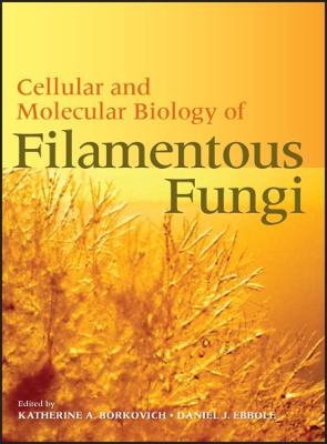 Cellular and Molecular Biology of Filamentous Fungi