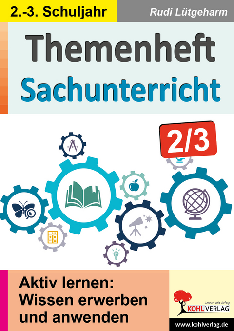 Themenheft Sachunterricht / Klasse 2-3 - Rudi L&uuml;tgeharm