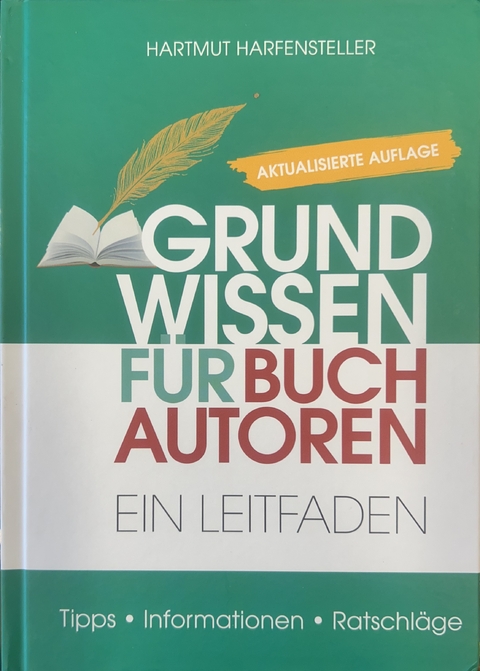 Grundwissen f&uuml;r Buchautoren - Hartmut Harfensteller