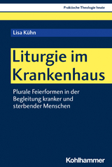 Liturgie im Krankenhaus - Lisa K&uuml;hn