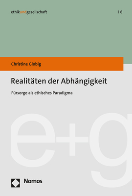 Realit&auml;ten der Abh&auml;ngigkeit - Christine Globig