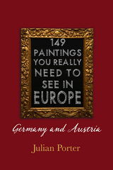 149 Paintings You Really Should See in Europe &mdash; Germany and Austria - Julian Porter