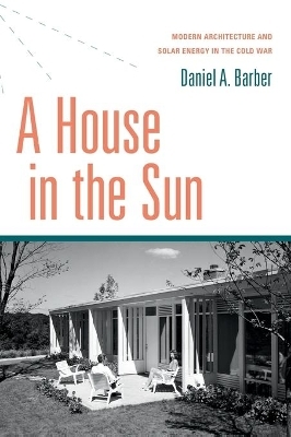 A House in the Sun - Daniel A. Barber