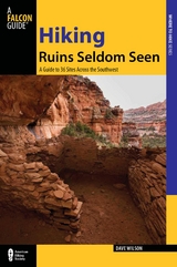 Hiking Ruins Seldom Seen -  Dave Wilson