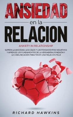 Ansiedad en la relación [Anxiety in Relationship]