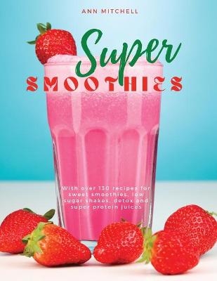 Super Smoothies - Ann Mitchell