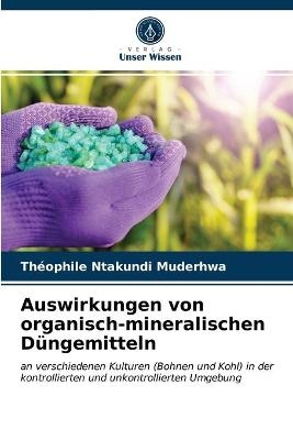 Auswirkungen von organisch-mineralischen Düngemitteln