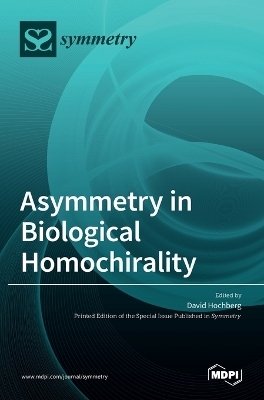 Asymmetry in Biological Homochirality