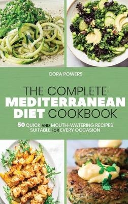 The Complete Mediterranean Diet Cookbook