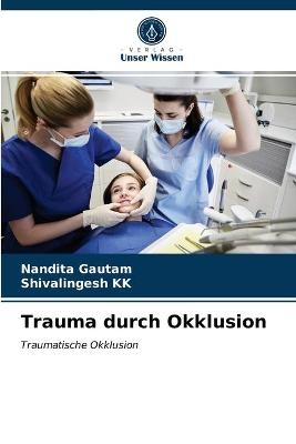 Trauma durch Okklusion