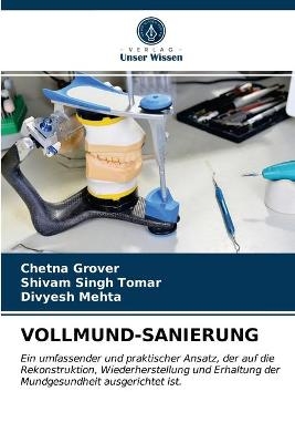 Vollmund-Sanierung - Chetna Grover, Shivam Singh Tomar, DIVYESH MEHTA