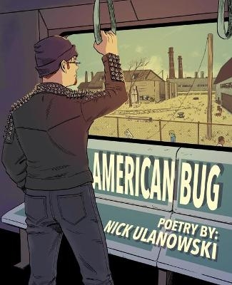 American Bug - Nick Ulanowski