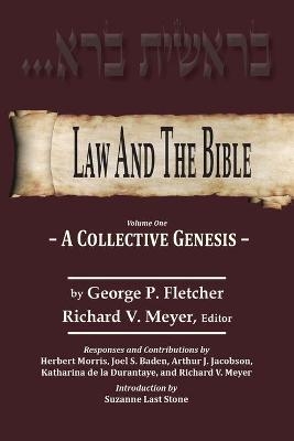 Law And The Bible - Professor of Law George P Fletcher