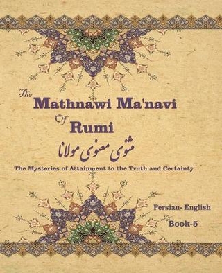 The Mathnawi Maˈnavi of Rumi, Book-5