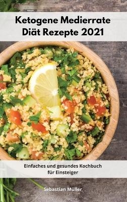 Ketogene Medierrate Diät Rezepte 2021