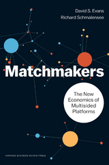 Matchmakers - David S. Evans, Richard Schmalensee