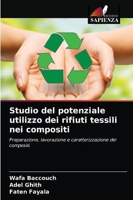 Studio del potenziale utilizzo dei rifiuti tessili nei compositi