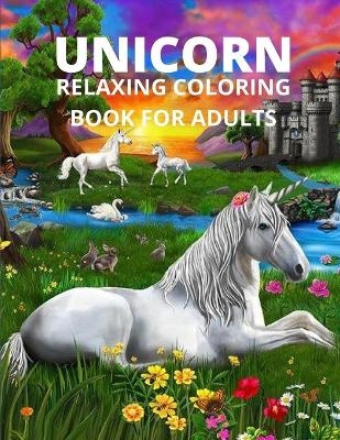 Unicorn relaxing coloring book for adults - Wally Dixon