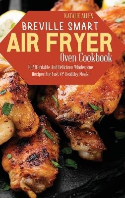 Breville Smart Air Fryer Oven Cookbook