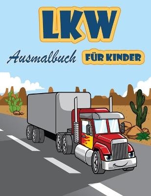 Lkw Malbuch f&uuml;r Kinder - Corey Falls