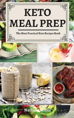 Keto Meal Prep - Nathalie White