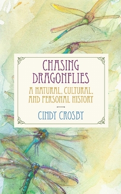Chasing Dragonflies - Cindy Crosby