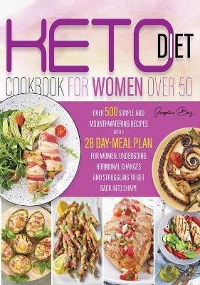 keto diet for women over 50 Cookbook - Josephine Berg