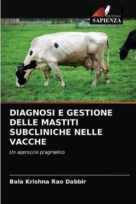 Diagnosi E Gestione Delle Mastiti Subcliniche Nelle Vacche