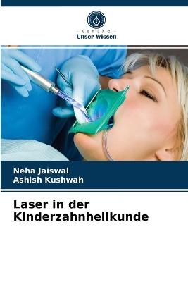 Laser in der Kinderzahnheilkunde