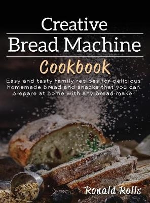 Creative Bread Machine cookbook