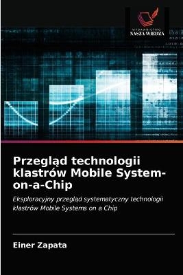 Przegląd technologii klastrów Mobile System-on-a-Chip - Einer Zapata